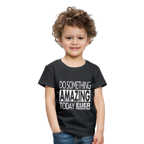 T-Shirt | Do Something Amazing Today