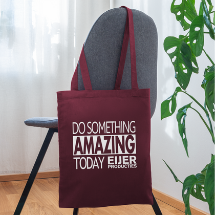 Tote bag - Do Something Amazing Today - burgundy